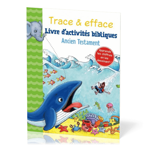 Trace & efface - Livre d'activités bibliques - Ancien Testament