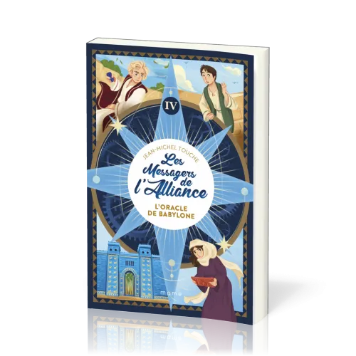 Oracle de Babylone (L') - Les messagers de l'Alliance - vol.4