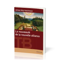 Nouveauté de la nouvelle alliance (La)
