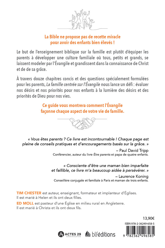 Parents centrés sur l'Évangile  - Devenir une famille selon le cœur de Dieu