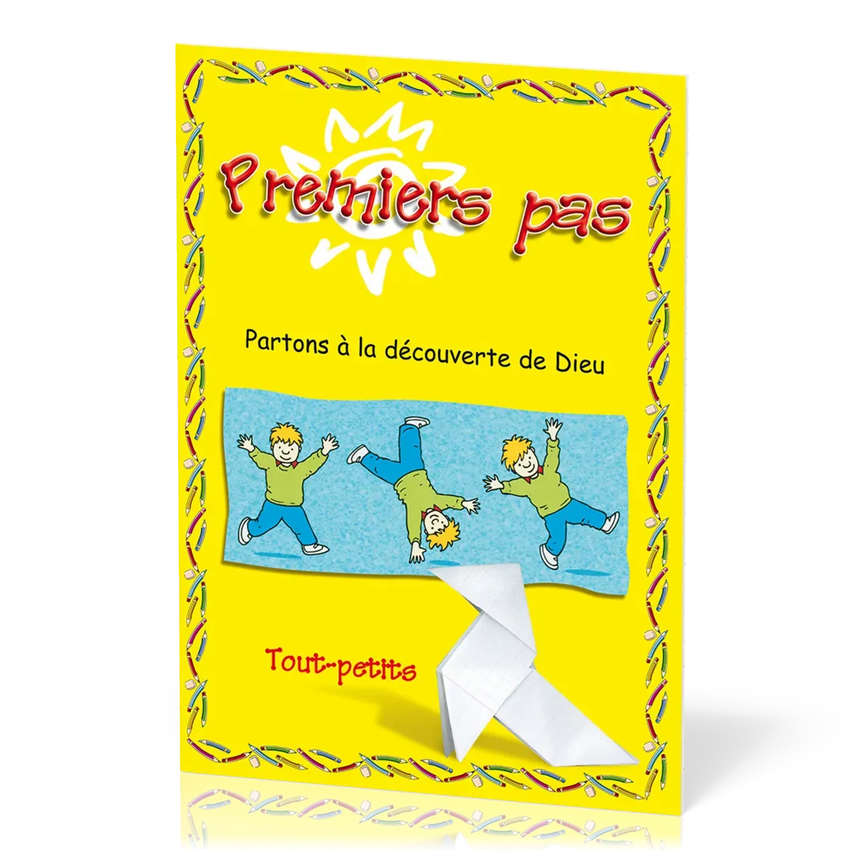 Premiers pas - Partons à la découverte de Dieu