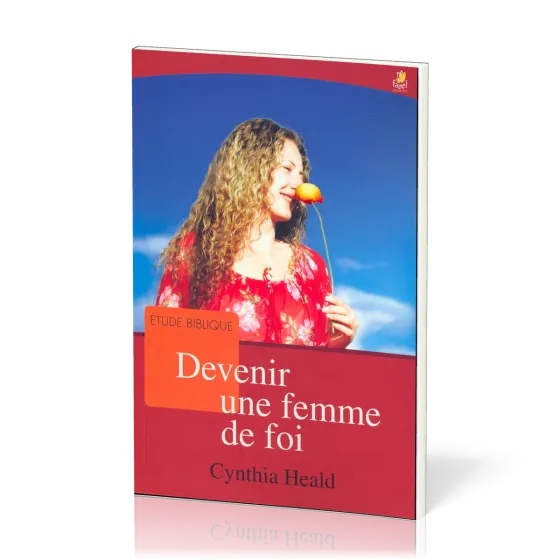 Devenir une femme de foi - étude biblique