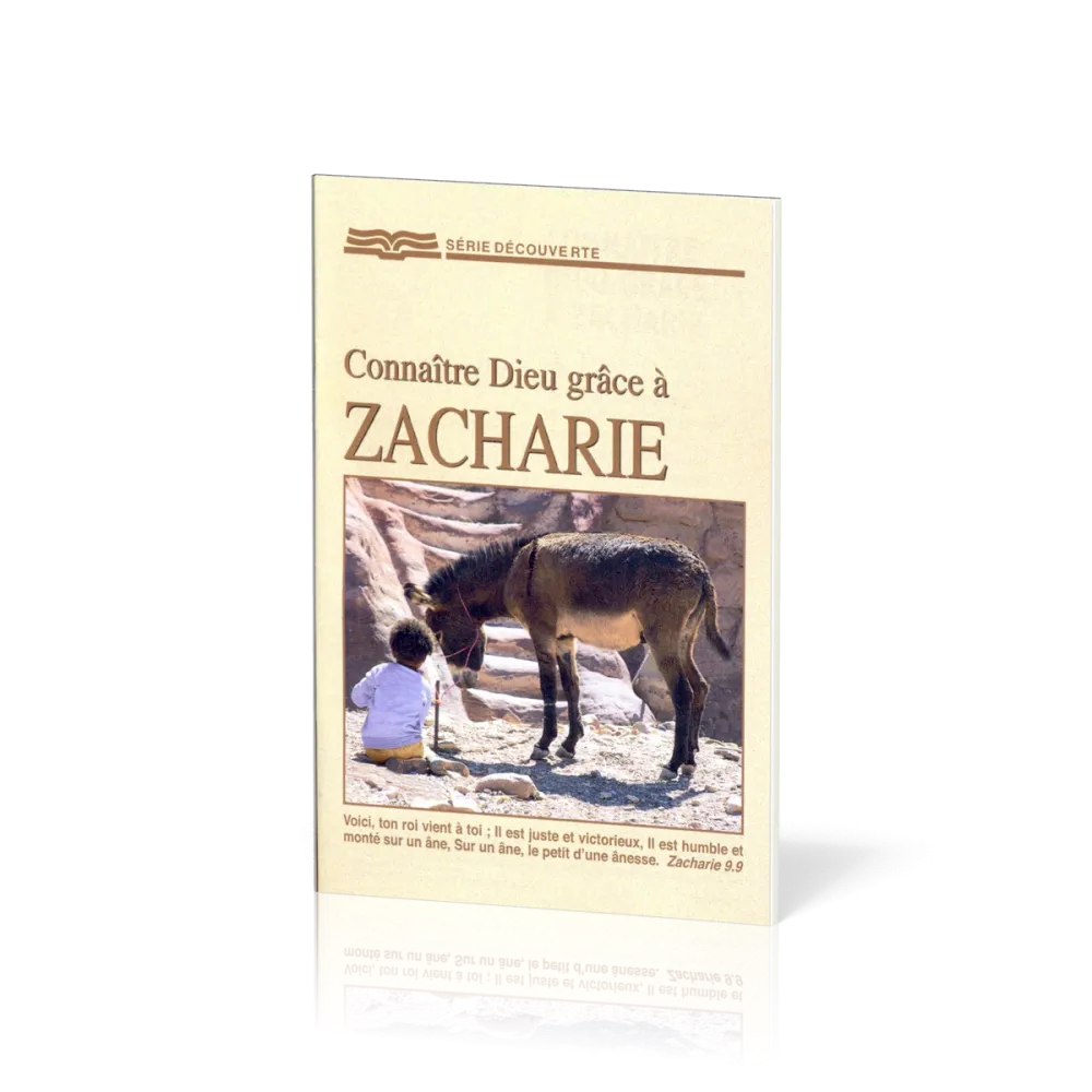Connaître Dieu grâce à Zacharie  - [Série Découverte]