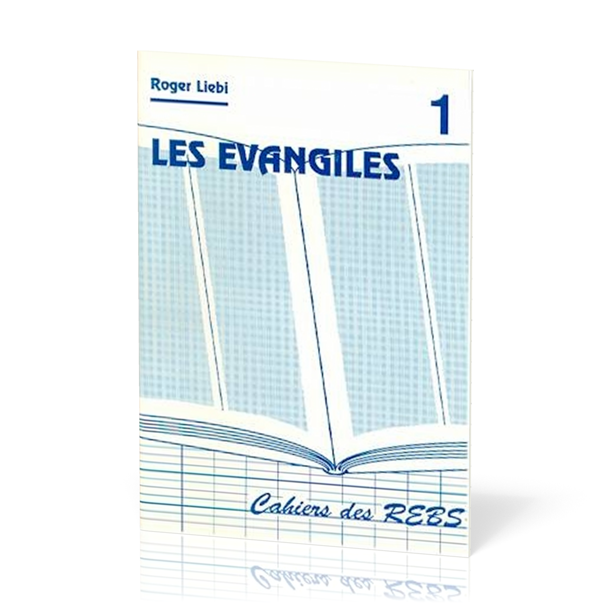 Évangiles (Les) - Cahiers des REBS 01