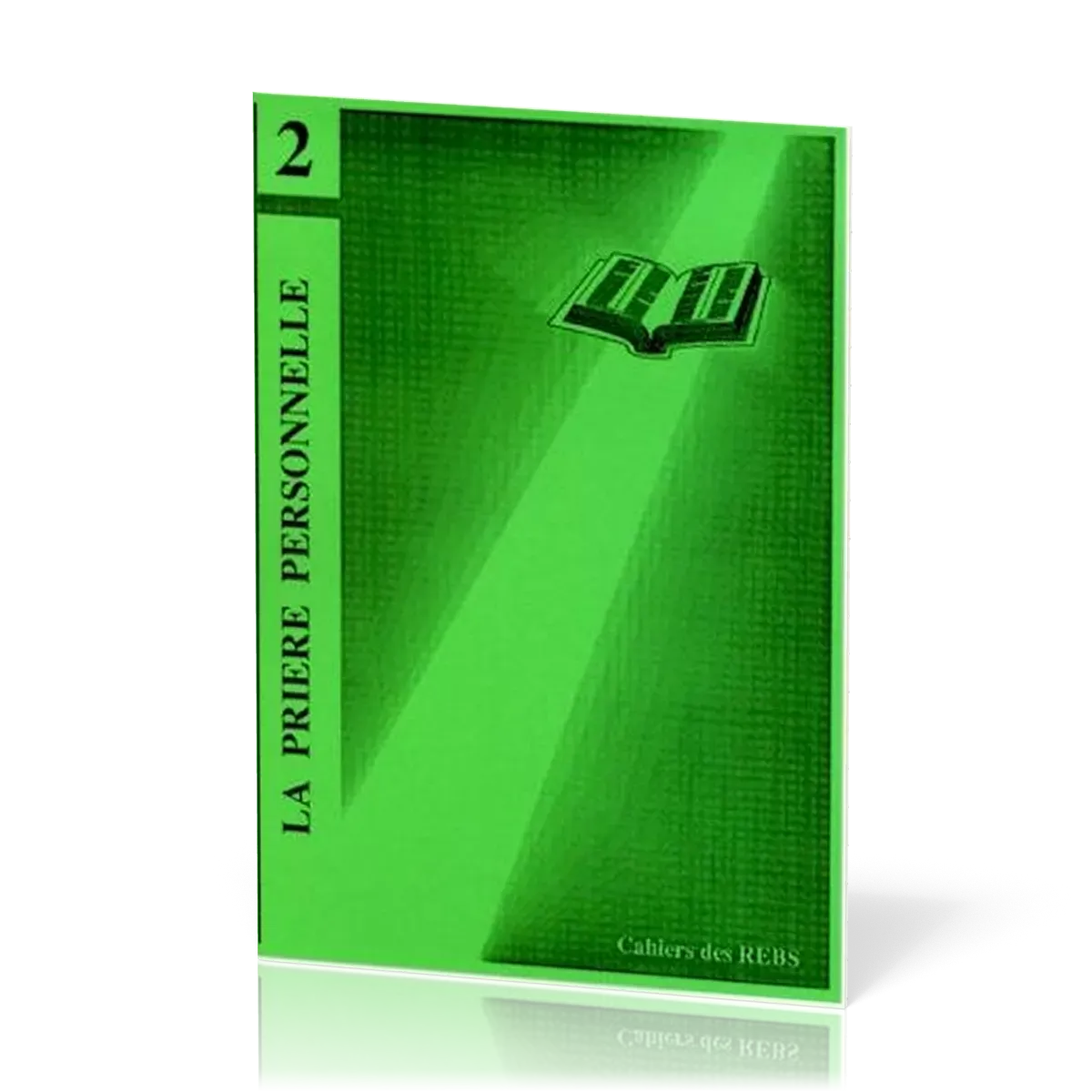 Prière personnelle (La) - Cahiers des REBS 02