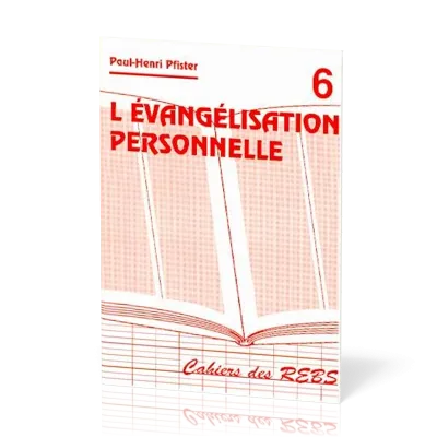 Évangelisation personnelle (L') - Cahiers des REBS 06