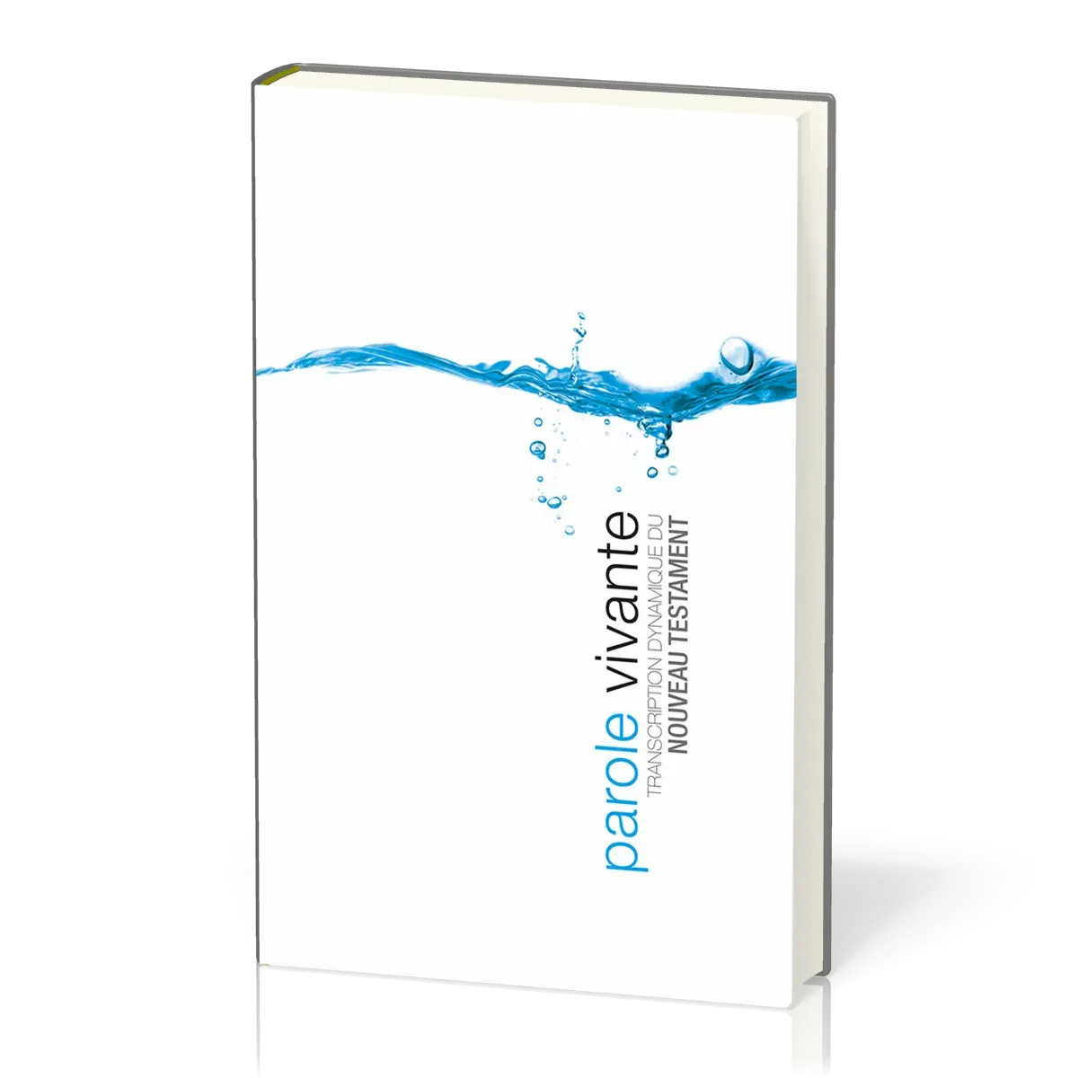 Parole vivante [relié] - Transcription dynamique du Nouveau Testament - Compact, blanc illustré,...