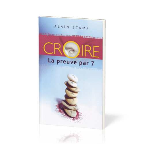 Croire - La preuve par 7