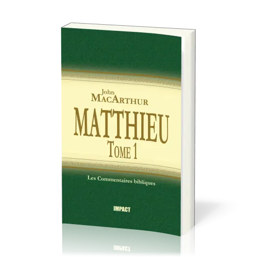 Matthieu - Tome 1 (ch.1-7) [Les Commentaires bibliques]