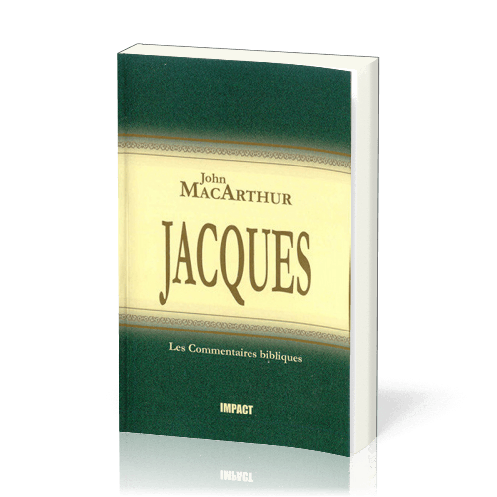 Jacques - [Les Commentaires bibliques]