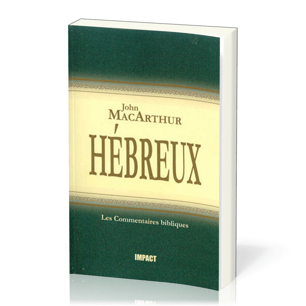 Hébreux - [Les Commentaires bibliques]