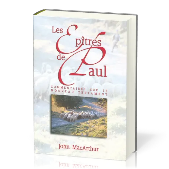 Épîtres de Paul (Les) - Commentaires sur le Nouveau Testament - vol. 3