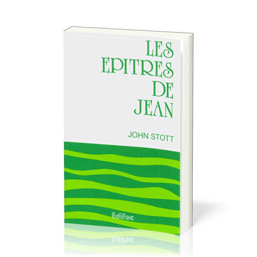 Épîtres de Jean (Les) - [CEB NT 23] Commentaire Évangélique de la Bible