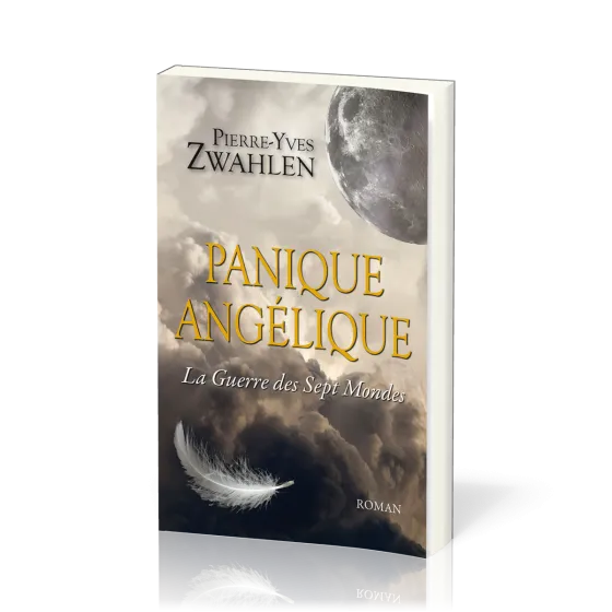 Panique angélique - tome 1 La Guerre des sept mondes