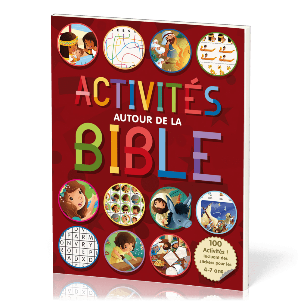 Activités autour de la Bible - 100 activités incluant des stickers pour les 4-7 ans