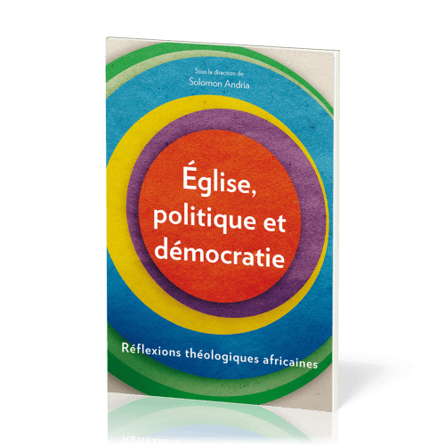 Église, politique et démocratie - Réflexions théologiques africaines