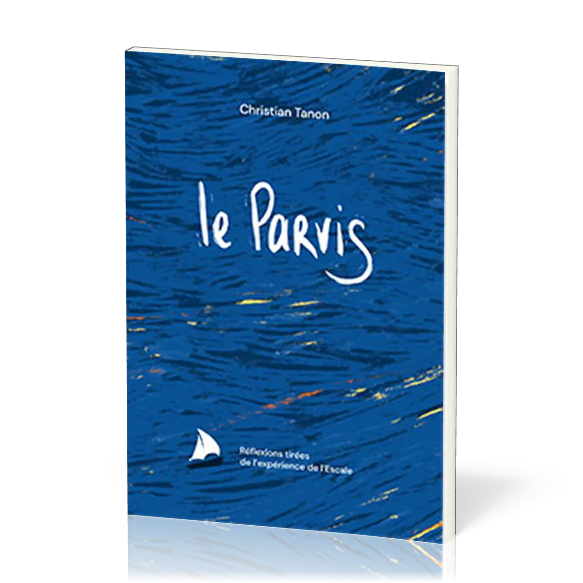 Parvis (Le) - Réflexions tirées de l’expérience de l’Escale