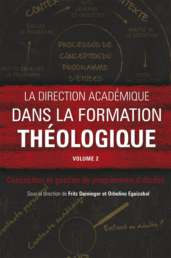 Direction académique dans la formation théologique (La) - Volume 2: Conception et gestion de...