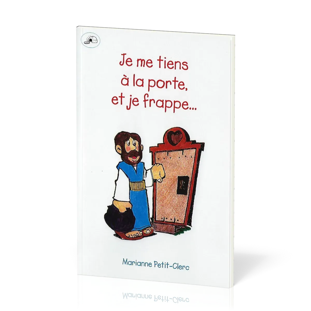 Je me tiens à la porte, et je frappe…