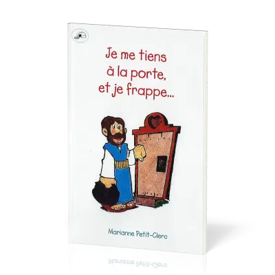 Je me tiens à la porte, et je frappe…