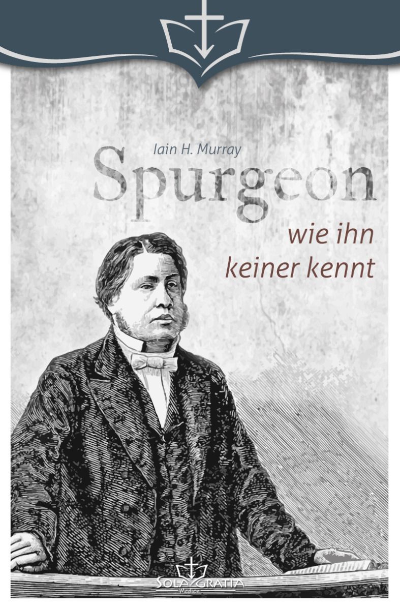 Spurgeon - wie ihn keiner kennt