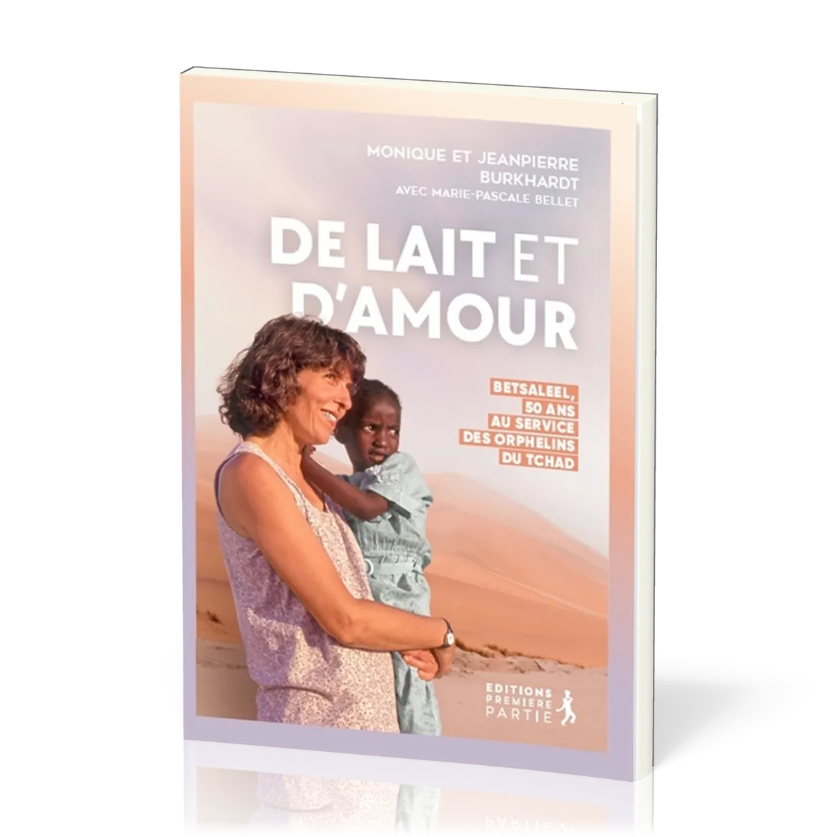 De lait et d’amour - Betsaleel, 50 ans au service des orphelins du Tchad